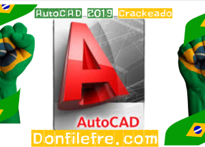 AutoCAD 2019 Crackeado Português Grátis Download PT-BR 2024