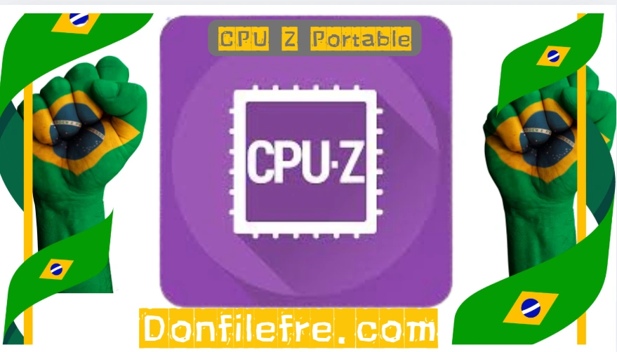 CPU Z Portable Para Windows Download Grátis PT-BR 2025