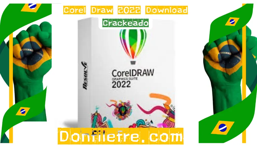 Corel Draw 2022 Download Crackeado Grátis Português PT-BR 2025