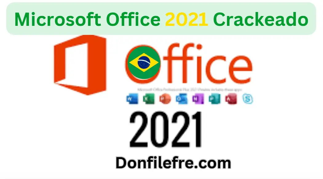 Download Microsoft Office 2021 Crackeado Grátis em PT-BR