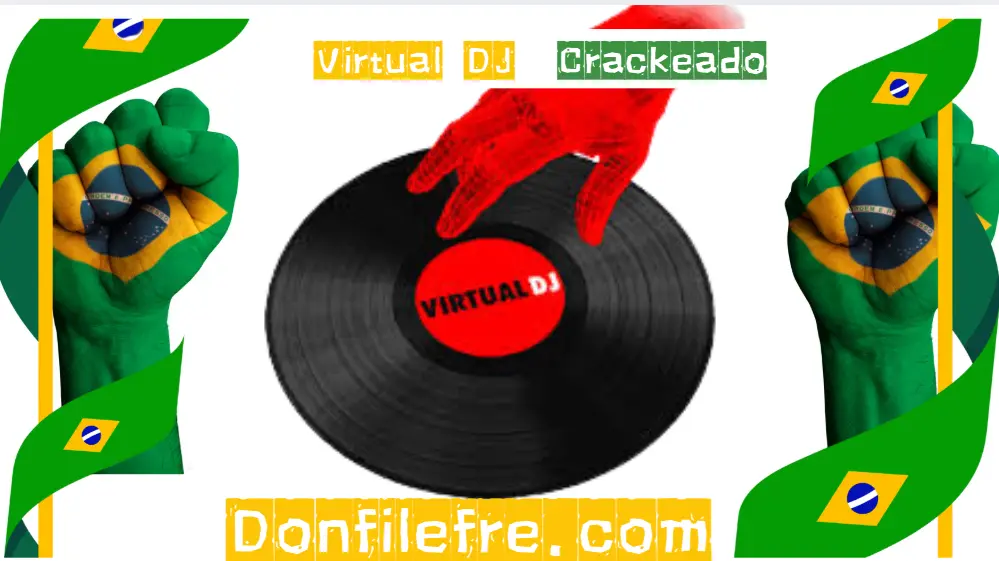 Virtual DJ Crackeado Download Grátis Português PT-BR 2025