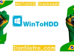 WinToHDD Crackeado Download Grátis para Windows PT-BR 2025